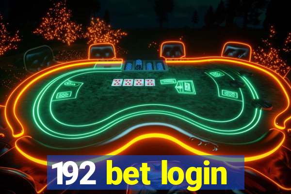 192 bet login